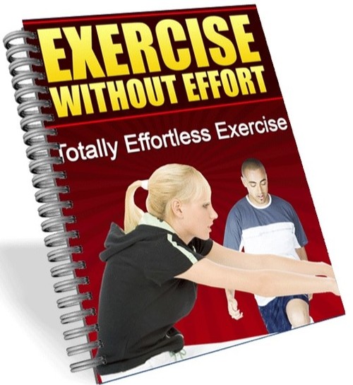 Product picture Exercise Without Effort